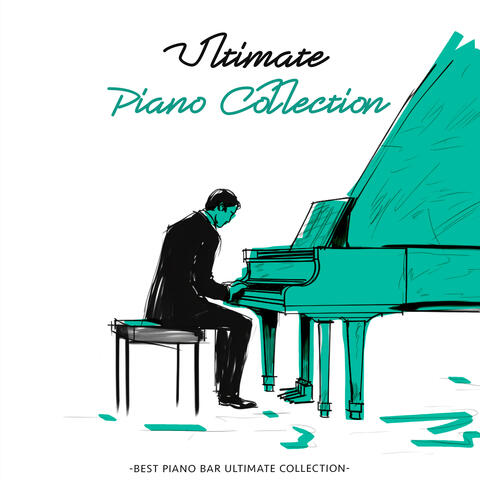 Best Piano Bar Ultimate Collection