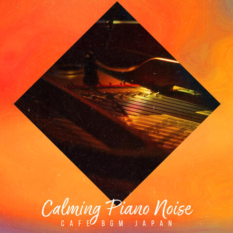 Calming Piano Noise