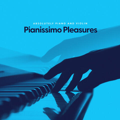 Pianissimo Pleasures