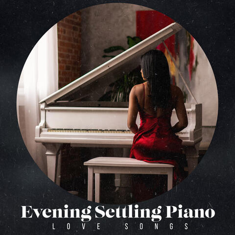 Evening Settling Piano