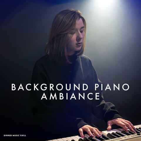 Background Piano Ambiance