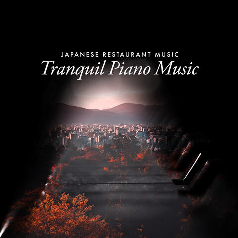 Tranquil Piano Music