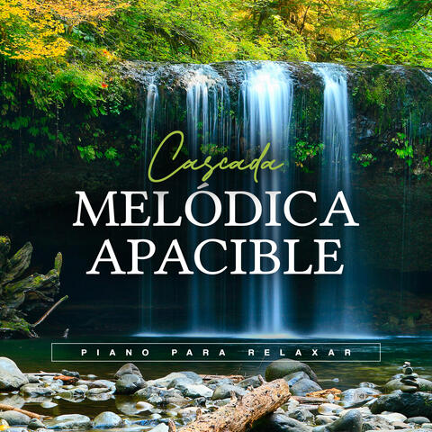 Cascada Melódica Apacible