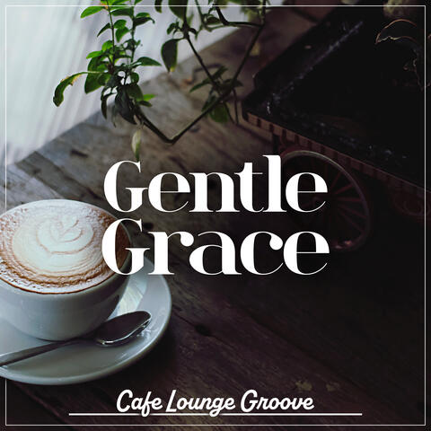 Gentle Grace