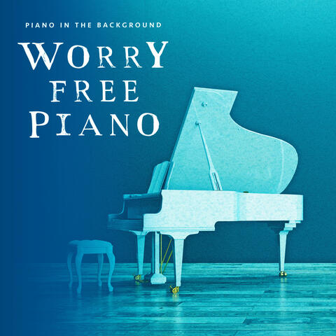 Worry Free Piano
