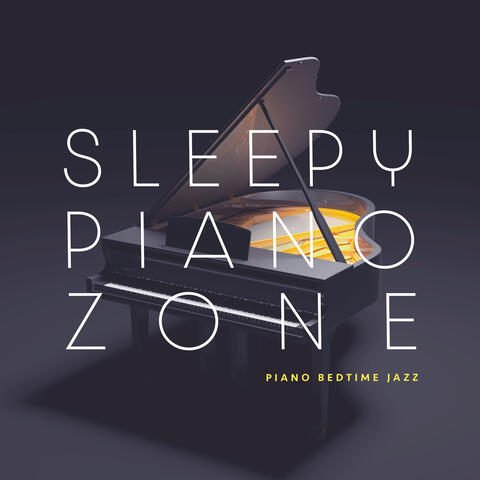 Sleepy Piano Zone