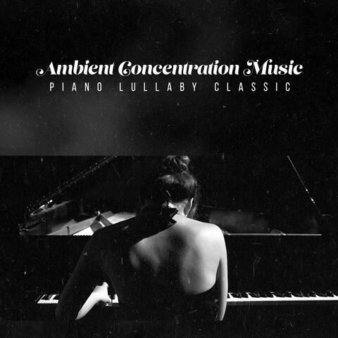 Ambient Concentration Music
