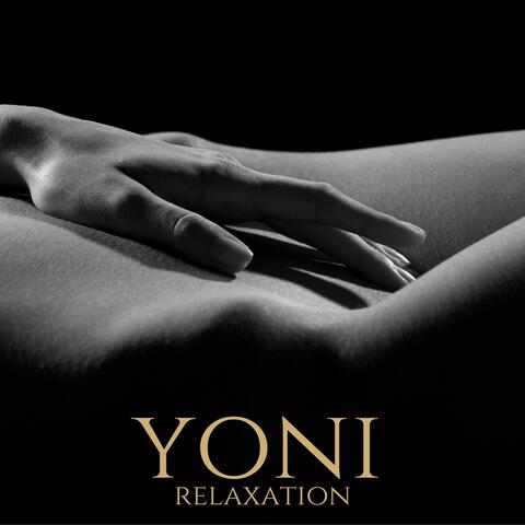 Yoni Relaxation: Sacred Erotic Massage Therapy