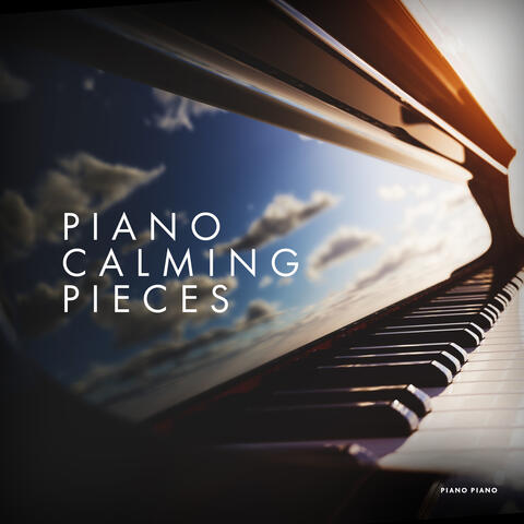Piano Calming Pieces