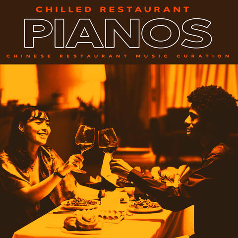 Chilled Restaurant Pianos