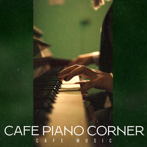 Cafe Piano Corner