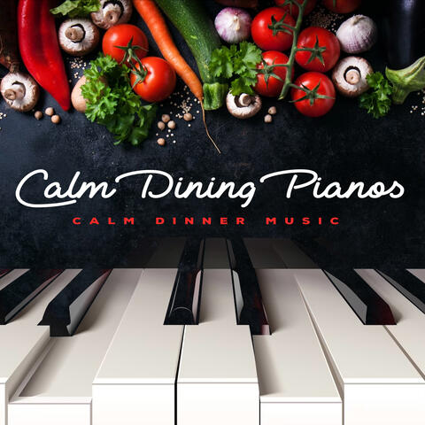 Calm Dining Pianos