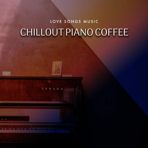 Chillout Piano Coffee