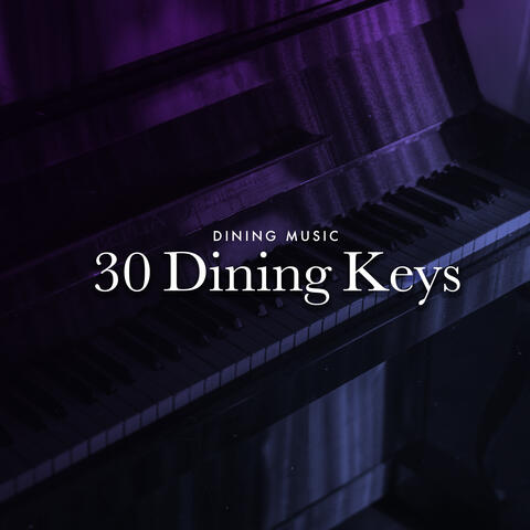 30 Dining Keys