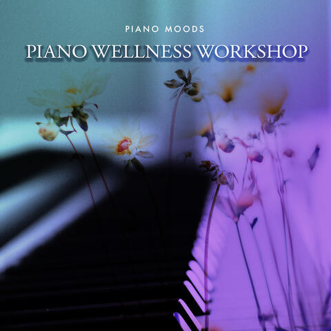 Piano Wellness Workshop