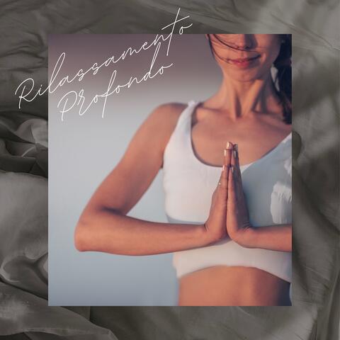 Rilassamento profondo: meditazione yoga e suoni della natura per pace interiore