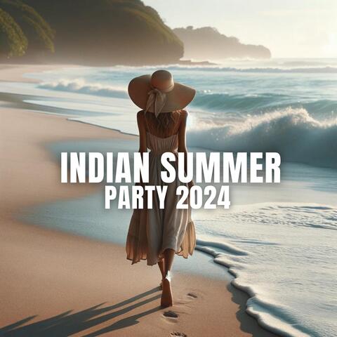 Indian Summer Party 2024: Sunshine Chill Out Mix, Beach House Lounge, Deep House Chillout