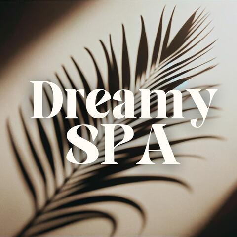 Dreamy Spa: Ambient Melodies for Deep Relaxation and Serene Spa Therapy