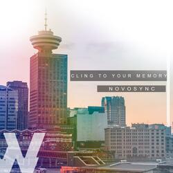 Cling to Your Memory