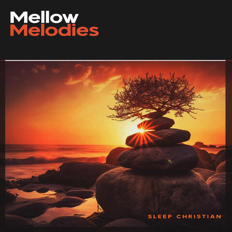 Mellow Melodies