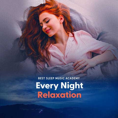 Every Night Relaxation