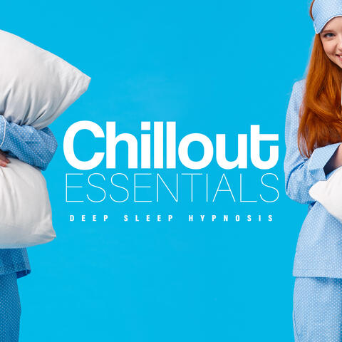 Chillout Essentials