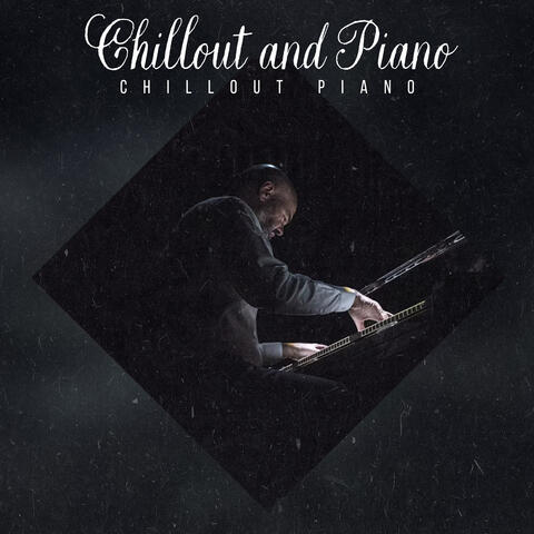 Chillout and Piano