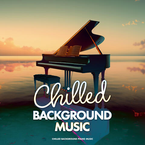 Chilled Background Music