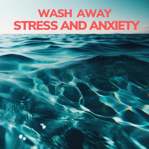 Wash Away Stress and Anxiety: Calming Water Sounds for Deep Relaxation