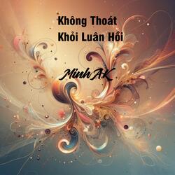 Không Thoát Khỏi Luân Hồi