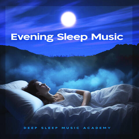 Evening Sleep Music