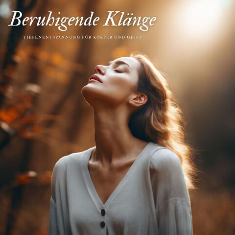 Beruhigende Klänge: Tiefenentspannung für Körper und Geist