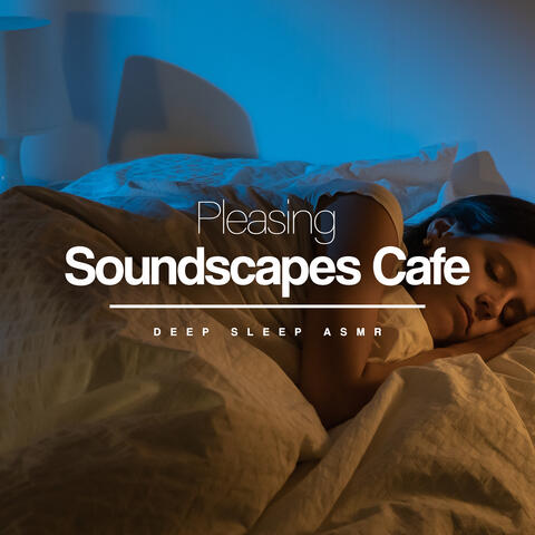 Pleasing Soundscapes Cafe