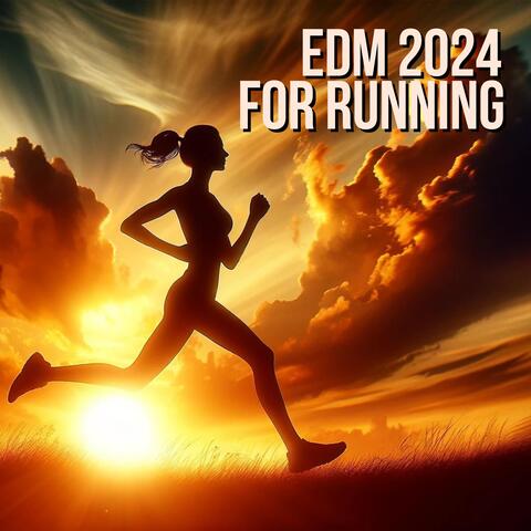 EDM 2024 for Running (Electro Workout Music)