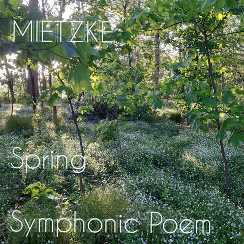 Spring a Symphonic Poem