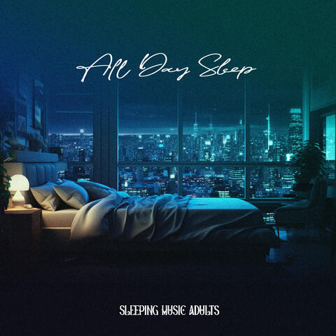 All Day Sleep