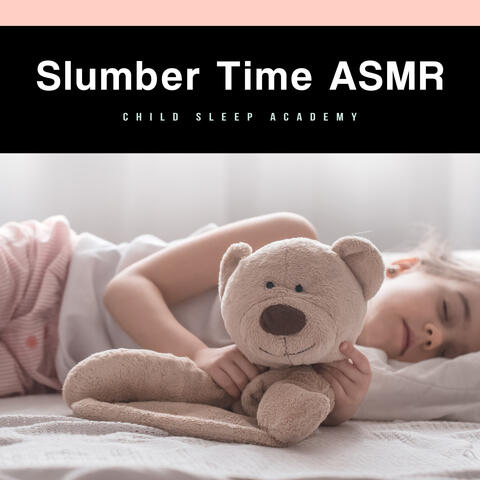 Slumber Time ASMR