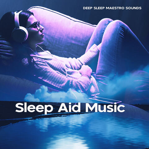 Sleep Aid Music