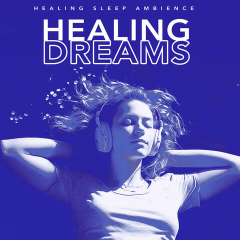 Healing Dreams