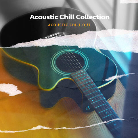 Acoustic Chill Collection