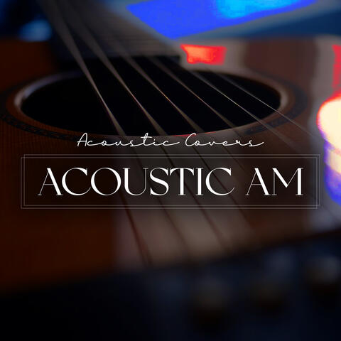 Acoustic AM