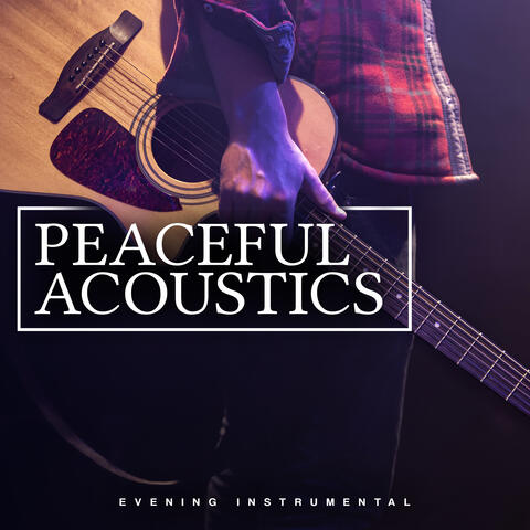 Peaceful Acoustics