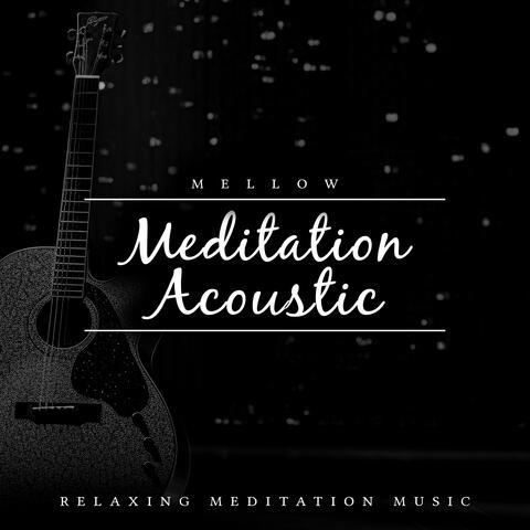 Mellow Meditation Acoustic