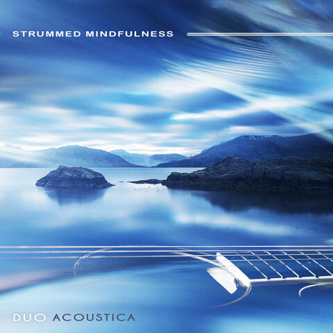 Strummed Mindfulness