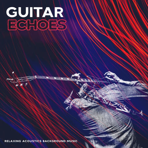Guitar Echoes