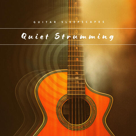 Quiet Strumming
