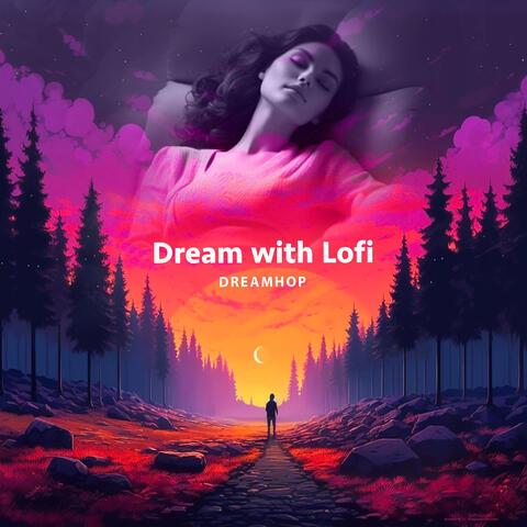 Dream with Lofi