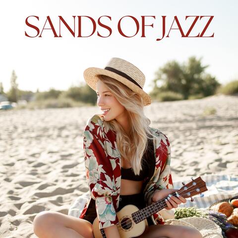 Sands of Jazz: Summer Seaside Relaxation with Instrumental Jazz
