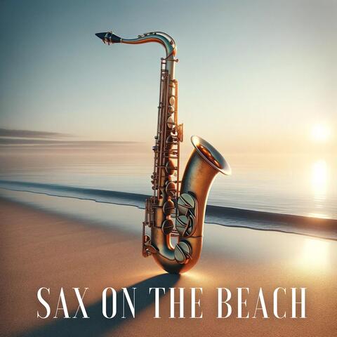 Sax on the Beach: Smooth Jazz Grooves for Sunset Soirees