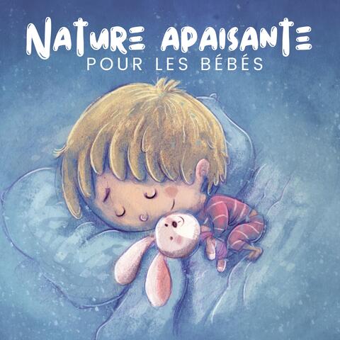 Nature apaisante pour les bébés